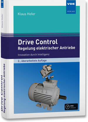 Buchcover Drive Control – Regelung elektrischer Antriebe | Klaus Hofer | EAN 9783800729630 | ISBN 3-8007-2963-6 | ISBN 978-3-8007-2963-0