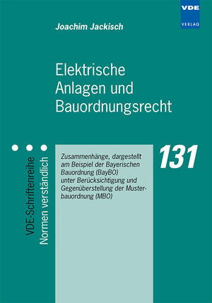 Buchcover Elektrische Anlagen und Bauordnungsrecht | Joachim Jackisch | EAN 9783800730476 | ISBN 3-8007-3047-2 | ISBN 978-3-8007-3047-6
