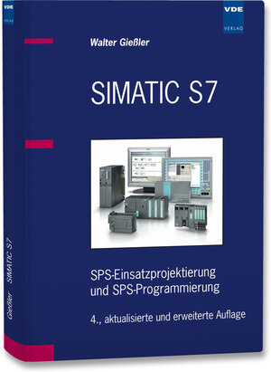 Buchcover SIMATIC S7 | Walter Gießler | EAN 9783800731107 | ISBN 3-8007-3110-X | ISBN 978-3-8007-3110-7
