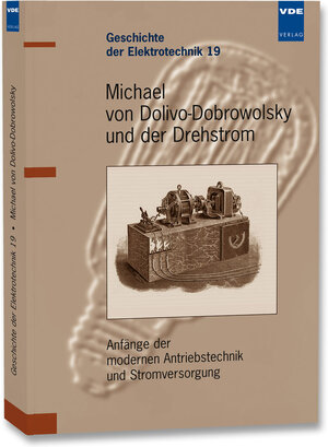Buchcover Michael von Dolivo-Dobrowolsky und der Drehstrom | Gerhard Neidhöfer | EAN 9783800731152 | ISBN 3-8007-3115-0 | ISBN 978-3-8007-3115-2