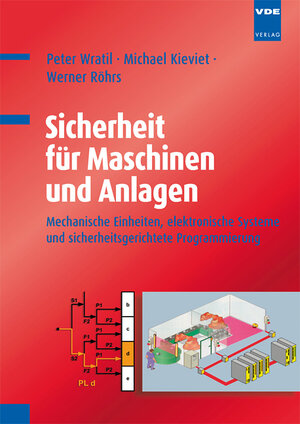 Buchcover Sicherheit für Maschinen und Anlagen | P. Wratil | EAN 9783800732777 | ISBN 3-8007-3277-7 | ISBN 978-3-8007-3277-7