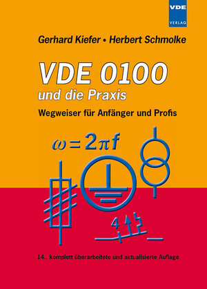 Buchcover VDE 0100 und die Praxis | Gerhard Kiefer | EAN 9783800732845 | ISBN 3-8007-3284-X | ISBN 978-3-8007-3284-5