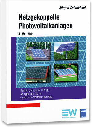 Buchcover Netzgekoppelte Photovoltaikanlagen | Jürgen Schlabbach | EAN 9783800733408 | ISBN 3-8007-3340-4 | ISBN 978-3-8007-3340-8