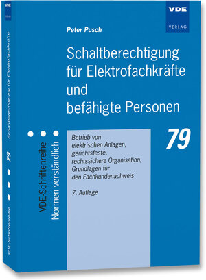 Buchcover Schaltberechtigung für Elektrofachkräfte und befähigte Personen | Peter Pusch | EAN 9783800735013 | ISBN 3-8007-3501-6 | ISBN 978-3-8007-3501-3