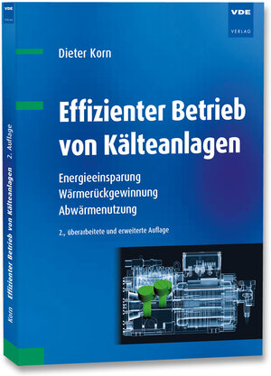 Buchcover Effizienter Betrieb von Kälteanlagen | Dieter Korn | EAN 9783800735938 | ISBN 3-8007-3593-8 | ISBN 978-3-8007-3593-8