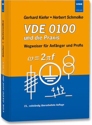 Buchcover VDE 0100 und die Praxis | Gerhard Kiefer | EAN 9783800736164 | ISBN 3-8007-3616-0 | ISBN 978-3-8007-3616-4