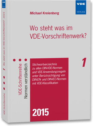Buchcover Wo steht was im VDE-Schriftenwerk? 2015 | Michael Kreienberg | EAN 9783800738915 | ISBN 3-8007-3891-0 | ISBN 978-3-8007-3891-5