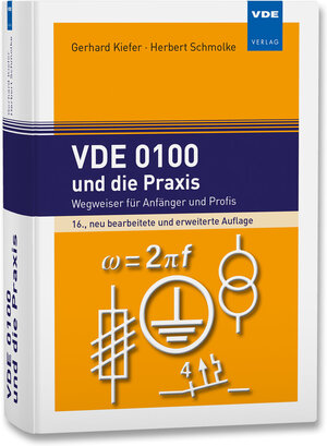 Buchcover VDE 0100 und die Praxis | Gerhard Kiefer | EAN 9783800743445 | ISBN 3-8007-4344-2 | ISBN 978-3-8007-4344-5