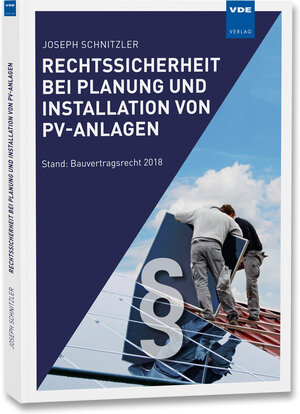 Buchcover Rechtssicherheit bei Planung und Installation von PV-Anlagen | Joseph Schnitzler | EAN 9783800743520 | ISBN 3-8007-4352-3 | ISBN 978-3-8007-4352-0