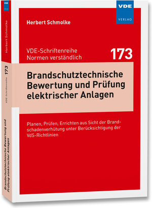 Buchcover Brandschutztechnische Bewertung und Prüfung elektrischer Anlagen | Herbert Schmolke | EAN 9783800747368 | ISBN 3-8007-4736-7 | ISBN 978-3-8007-4736-8