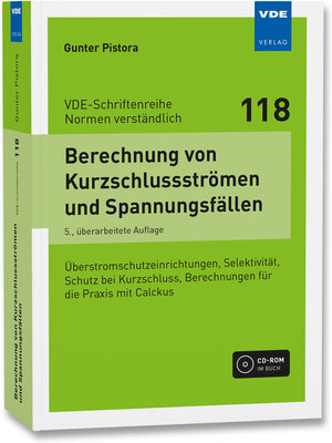 Buchcover Berechnung von Kurzschlussströmen und Spannungsfällen | Gunter Pistora | EAN 9783800754342 | ISBN 3-8007-5434-7 | ISBN 978-3-8007-5434-2
