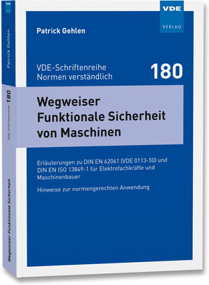 Buchcover Wegweiser Funktionale Sicherheit von Maschinen | Patrick Gehlen | EAN 9783800755448 | ISBN 3-8007-5544-0 | ISBN 978-3-8007-5544-8