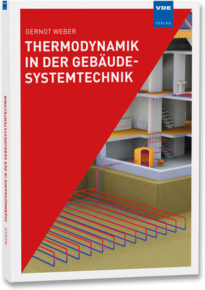 Buchcover Thermodynamik in der Gebäudesystemtechnik | Gernot Weber | EAN 9783800755479 | ISBN 3-8007-5547-5 | ISBN 978-3-8007-5547-9