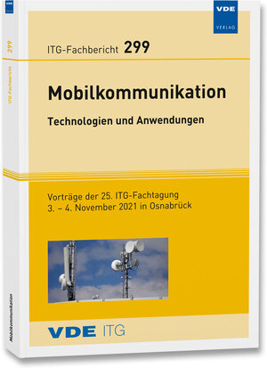 Buchcover ITG-Fb. 299: Mobilkommunikation – Technologien und Anwendungen  | EAN 9783800756742 | ISBN 3-8007-5674-9 | ISBN 978-3-8007-5674-2