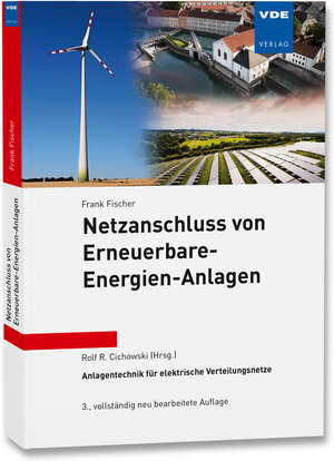 Buchcover Netzanschluss von Erneuerbare-Energien-Anlagen | Frank Fischer | EAN 9783800758272 | ISBN 3-8007-5827-X | ISBN 978-3-8007-5827-2