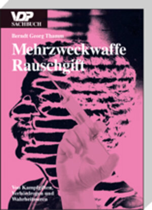 Buchcover Mehrzweckwaffe Rauschgift | Berndt G Thamm | EAN 9783801102791 | ISBN 3-8011-0279-3 | ISBN 978-3-8011-0279-1