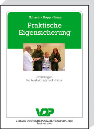 Buchcover Praktische Eigensicherung | Arnold Schacht | EAN 9783801104740 | ISBN 3-8011-0474-5 | ISBN 978-3-8011-0474-0