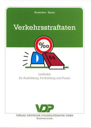 Buchcover Verkehrsstraftaten | Bernd Brutscher | EAN 9783801104894 | ISBN 3-8011-0489-3 | ISBN 978-3-8011-0489-4