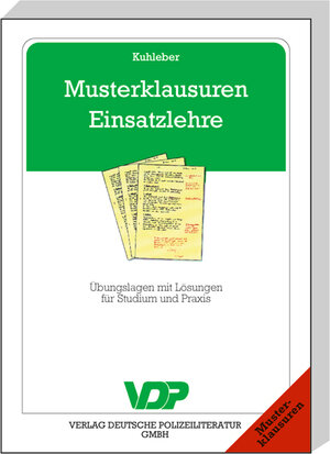 Buchcover Musterklausuren Einsatzlehre | Hans W Kuhleber | EAN 9783801105327 | ISBN 3-8011-0532-6 | ISBN 978-3-8011-0532-7