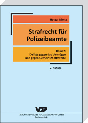 Buchcover Strafrecht für Polizeibeamte - Band 2 | Holger Nimtz | EAN 9783801106690 | ISBN 3-8011-0669-1 | ISBN 978-3-8011-0669-0