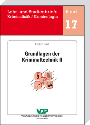 Buchcover Grundlagen der Kriminaltechnik II | Christoph Frings | EAN 9783801106973 | ISBN 3-8011-0697-7 | ISBN 978-3-8011-0697-3