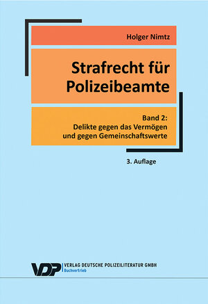 Buchcover Strafrecht für Polizeibeamte - Band 2 | Holger Nimtz | EAN 9783801107338 | ISBN 3-8011-0733-7 | ISBN 978-3-8011-0733-8