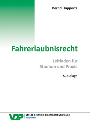 Buchcover Fahrerlaubnisrecht | Bernd Huppertz | EAN 9783801107468 | ISBN 3-8011-0746-9 | ISBN 978-3-8011-0746-8