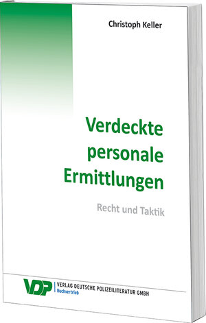 Buchcover Verdeckte personale Ermittlungen | Christoph Keller | EAN 9783801107970 | ISBN 3-8011-0797-3 | ISBN 978-3-8011-0797-0