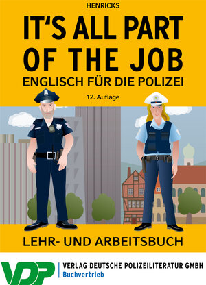 Buchcover It's all part of the job - Englisch für die Polizei | Nick Henricks | EAN 9783801108106 | ISBN 3-8011-0810-4 | ISBN 978-3-8011-0810-6