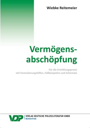 Buchcover Vermögensabschöpfung / Fachbuch | Wiebke Reitemeier | EAN 9783801108113 | ISBN 3-8011-0811-2 | ISBN 978-3-8011-0811-3