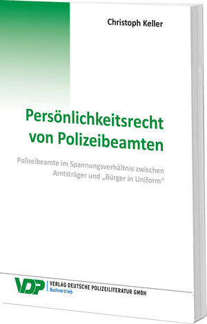Buchcover Persönlichkeitsrecht von Polizeibeamten | Christoph Keller | EAN 9783801108243 | ISBN 3-8011-0824-4 | ISBN 978-3-8011-0824-3