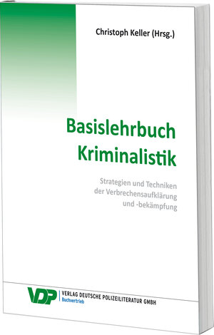 Buchcover Basislehrbuch Kriminalistik | Christoph Keller | EAN 9783801108267 | ISBN 3-8011-0826-0 | ISBN 978-3-8011-0826-7
