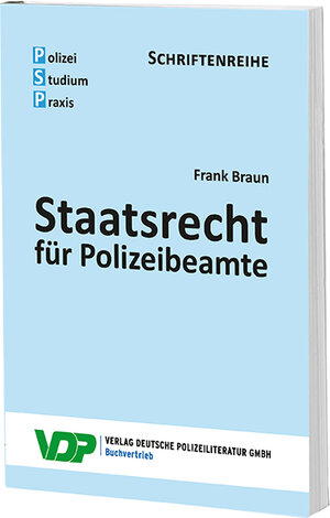 Buchcover Staatsrecht für Polizeibeamte | Frank Braun | EAN 9783801108618 | ISBN 3-8011-0861-9 | ISBN 978-3-8011-0861-8