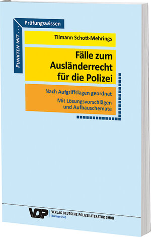 Buchcover Fälle zum Ausländerrecht für die Polizei | Tilmann Schott-Mehrings | EAN 9783801108632 | ISBN 3-8011-0863-5 | ISBN 978-3-8011-0863-2