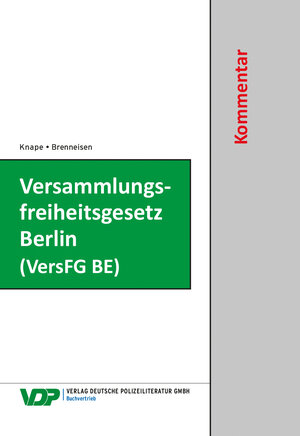 Buchcover Versammlungsfreiheitsgesetz Berlin (VersFG BE) | Hartmut Brenneisen | EAN 9783801109011 | ISBN 3-8011-0901-1 | ISBN 978-3-8011-0901-1