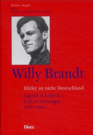 Berliner Ausgabe, 10 Bde., Bd.1, Hitler ist nicht Deutschland