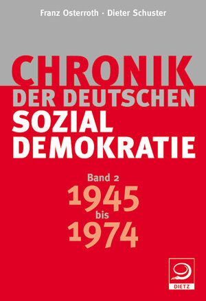 Buchcover Chronik der deutschen Sozialdemokratie | Franz Osterroth | EAN 9783801203542 | ISBN 3-8012-0354-9 | ISBN 978-3-8012-0354-2