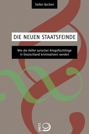 Buchcover Die neuen Staatsfeinde | Stefan Buchen | EAN 9783801204518 | ISBN 3-8012-0451-0 | ISBN 978-3-8012-0451-8
