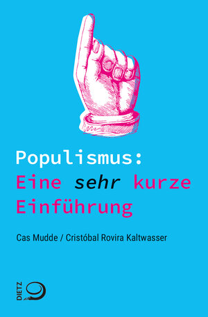 Buchcover Populismus: Eine sehr kurze Einführung | Cas Mudde | EAN 9783801205454 | ISBN 3-8012-0545-2 | ISBN 978-3-8012-0545-4
