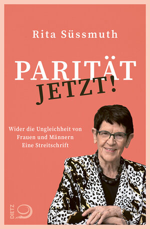 Buchcover Parität jetzt! | Rita Süssmuth | EAN 9783801205478 | ISBN 3-8012-0547-9 | ISBN 978-3-8012-0547-8