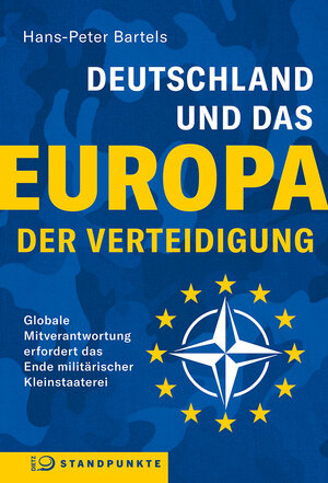 Buchcover Deutschland und das Europa der Verteidigung | Hans-Peter Bartels | EAN 9783801205621 | ISBN 3-8012-0562-2 | ISBN 978-3-8012-0562-1