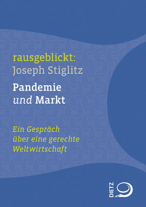 Buchcover Pandemie und Markt | Joseph Stiglitz | EAN 9783801206079 | ISBN 3-8012-0607-6 | ISBN 978-3-8012-0607-9