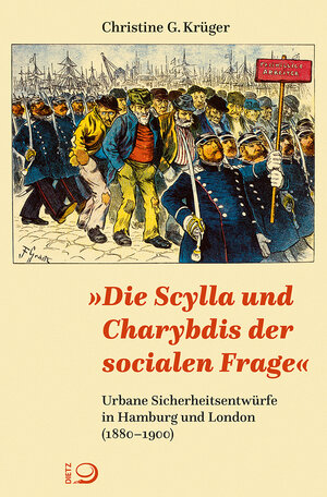 Buchcover »Die Scylla und Charybdis der socialen Frage« | Christine G. Krüger | EAN 9783801206345 | ISBN 3-8012-0634-3 | ISBN 978-3-8012-0634-5