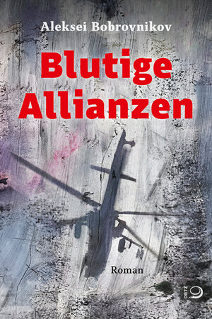 Buchcover Blutige Allianzen | Aleksei Bobrovnikov | EAN 9783801206710 | ISBN 3-8012-0671-8 | ISBN 978-3-8012-0671-0