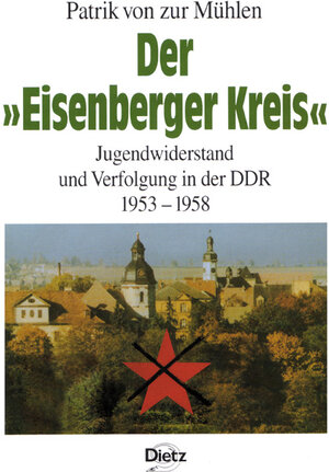 Buchcover Der 'Eisenberger Kreis' | Patrik von ZurMühlen | EAN 9783801241773 | ISBN 3-8012-4177-7 | ISBN 978-3-8012-4177-3