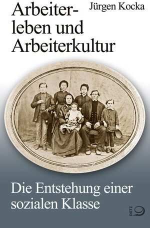 Buchcover Arbeiterleben und Arbeiterkultur | Jürgen Kocka | EAN 9783801250409 | ISBN 3-8012-5040-7 | ISBN 978-3-8012-5040-9