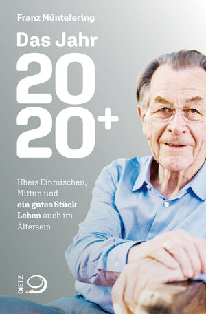 Buchcover Das Jahr 2020+ | Franz Müntefering | EAN 9783801270285 | ISBN 3-8012-7028-9 | ISBN 978-3-8012-7028-5