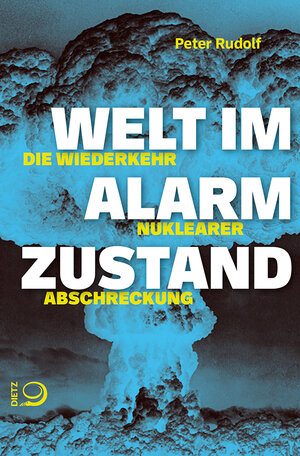 Buchcover Welt im Alarmzustand | Peter Rudolf | EAN 9783801270452 | ISBN 3-8012-7045-9 | ISBN 978-3-8012-7045-2