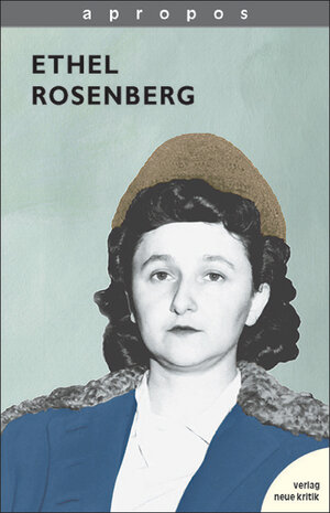 Buchcover Ethel Rosenberg  | EAN 9783801502959 | ISBN 3-8015-0295-3 | ISBN 978-3-8015-0295-9