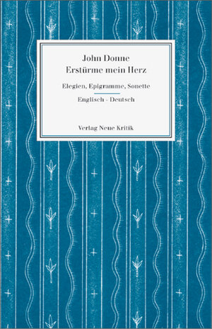 Erstürme mein Herz. Elegien, Epigramme, Sonette